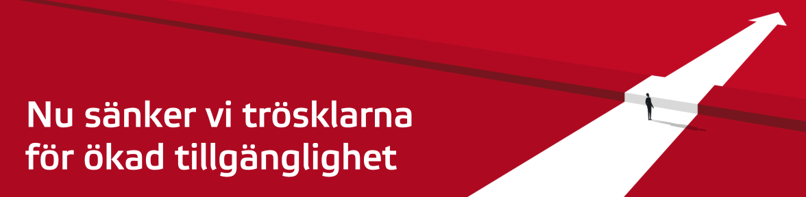 Nu sänker vi trösklarna för ökad tillgänglighet