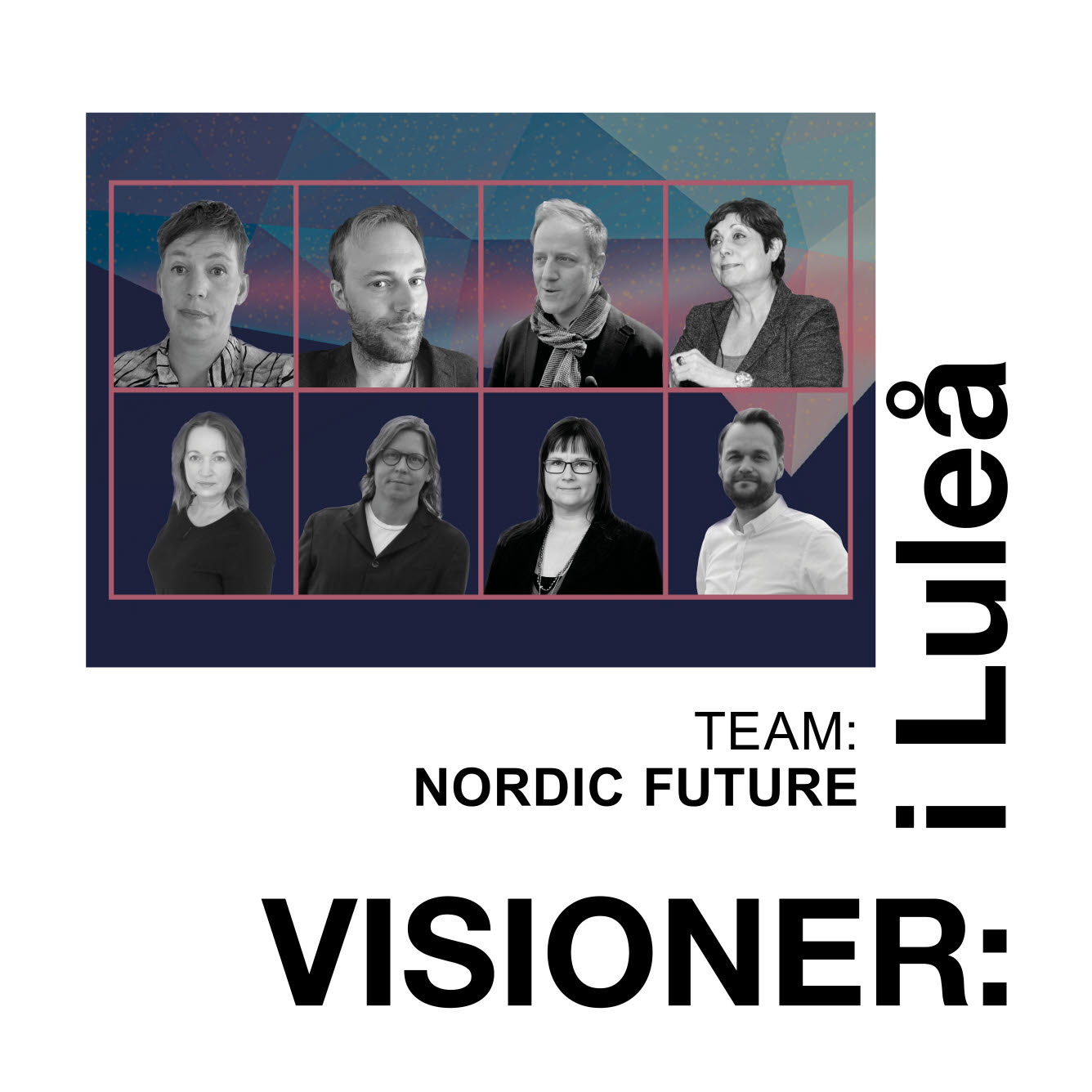 Team Nordic Future besående av åtta personer.