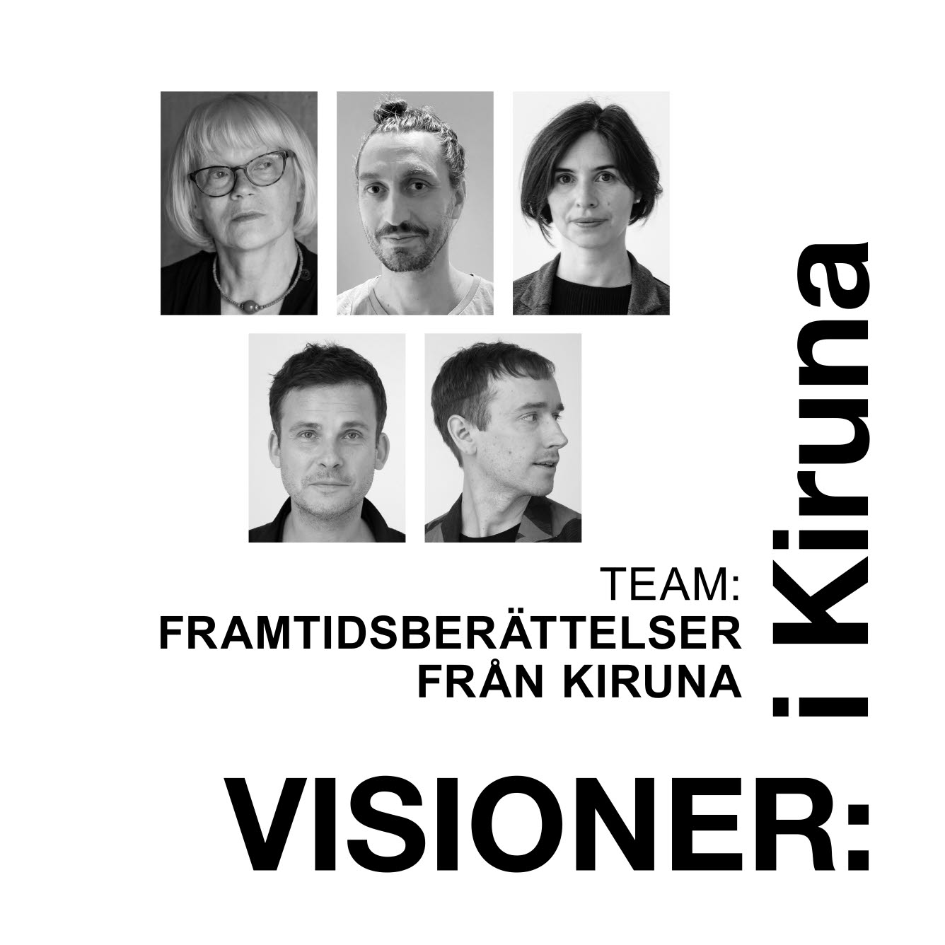 Team Framtidsberättelser från Kiruna bestående av fem personer.