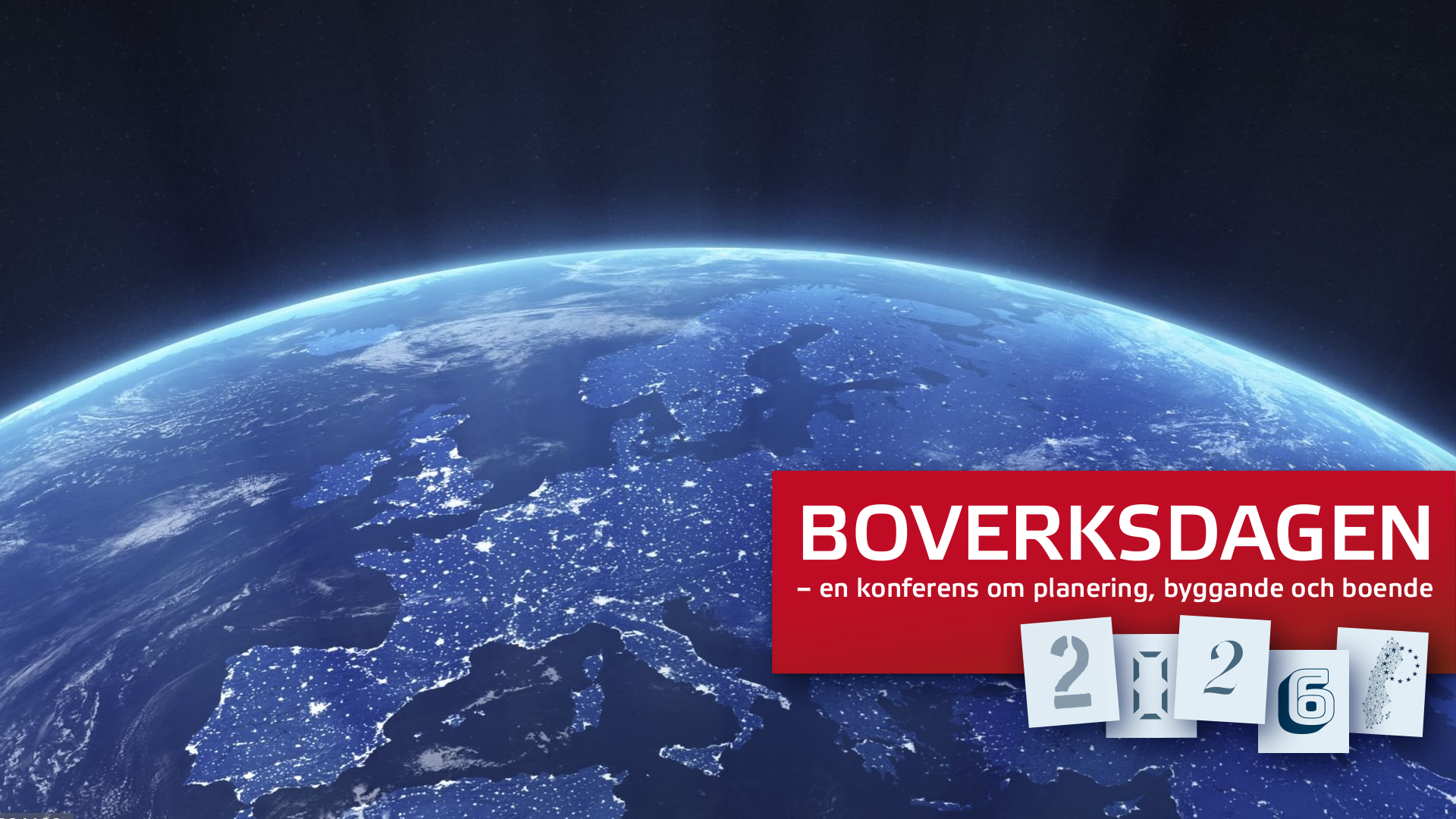 Fotografi av vår planet sett från rymden. Ruta med texten: Boverksdagen - en konferens om planering, byggande och boende.